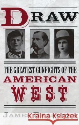 Draw: The Greatest Gunfights of the American West James Reasoner 9780425191934