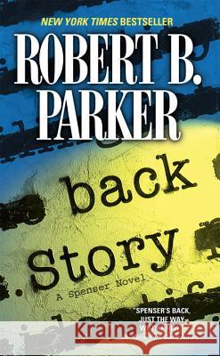 Back Story Robert B. Parker 9780425194799 Berkley Publishing Group