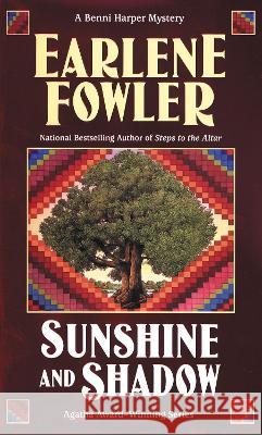 Sunshine and Shadow Earlene Fowler 9780425195284 Berkley Publishing Group