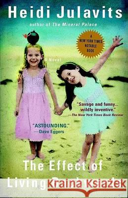The Effect of Living Backwards Heidi Julavits 9780425198179