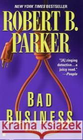 Bad Business Robert B. Parker 9780425199572 Berkley Publishing Group