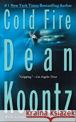 Cold Fire Dean R. Koontz 9780425199589 Berkley Publishing Group