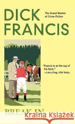 Break in Dick Francis 9780425199930