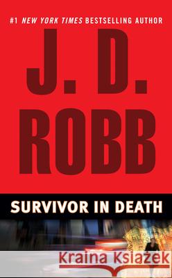 Survivor in Death J. D. Robb Nora Roberts 9780425204184 Berkley Publishing Group