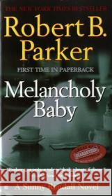 Melancholy Baby Robert B. Parker 9780425204214 Berkley Publishing Group