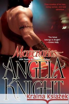 Mercenaries Angela Knight 9780425206164 Berkley Publishing Group