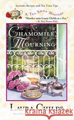 Chamomile Mourning Laura Childs 9780425206188 Berkley Publishing Group