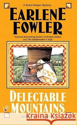 Delectable Mountains Earlene Fowler 9780425206522 Berkley Publishing Group