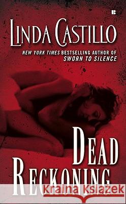 Dead Reckoning Linda Castillo 9780425207208 Berkley Publishing Group