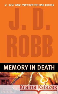 Memory in Death J. D. Robb 9780425210734 Berkley Publishing Group