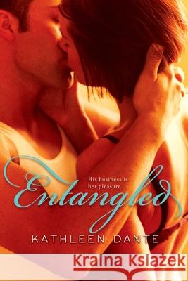 Entangled Kathleen Dante 9780425212752 Penguin Putnam Inc