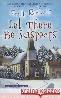 Let There Be Suspects Emilie Richards 9780425213070 Berkley