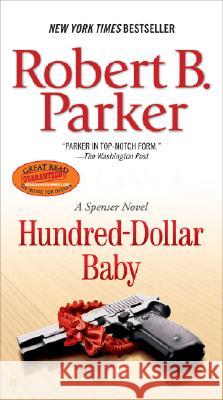 Hundred-Dollar Baby Robert B. Parker 9780425217559 Berkley