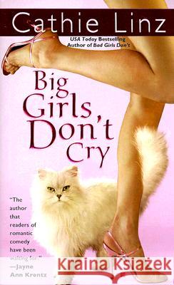 Big Girls Don't Cry Cathie Linz 9780425218310 Berkley