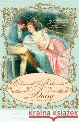 Edmund Bertram's Diary Amanda Grange 9780425223796