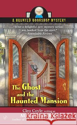 The Ghost and the Haunted Mansion Kimberly, Alice 9780425224601 Berkley