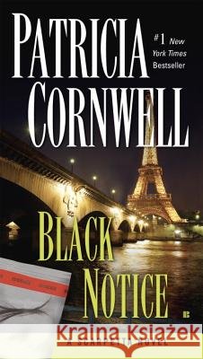 Black Notice: Scarpetta (Book 10) Patricia D. Cornwell 9780425225455