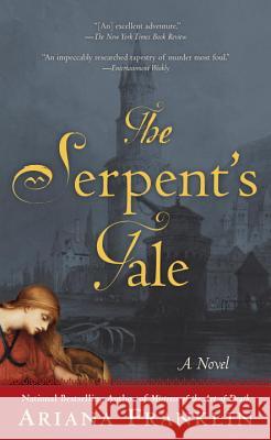 The Serpent's Tale Ariana Franklin 9780425225745 Berkley Publishing Group