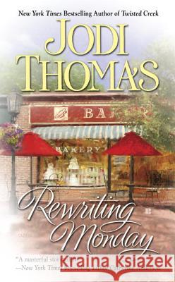 Rewriting Monday Jodi Thomas 9780425226940