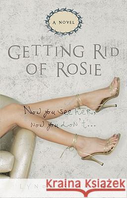 Getting Rid of Rosie Lynda Simmons 9780425227923 Berkley Publishing Group