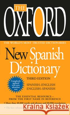 The Oxford New Spanish Dictionary: Third Edition Oxford University Press 9780425228609