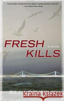 Fresh Kills Bill Loehfelm 9780425228746