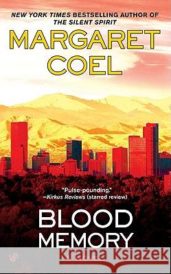 Blood Memory Margaret Coel 9780425230268 Berkley