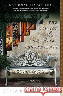 The School of Essential Ingredients Erica Bauermeister 9780425232095