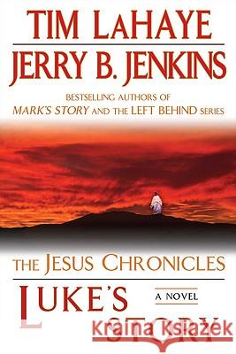 Luke's Story Tim LaHaye Jerry B. Jenkins 9780425232194 Berkley Publishing Group