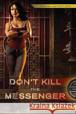 Don't Kill The Messenger Eileen Rendahl 9780425232569 Penguin Putnam Inc