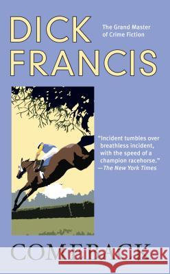 Comeback Dick Francis 9780425233313