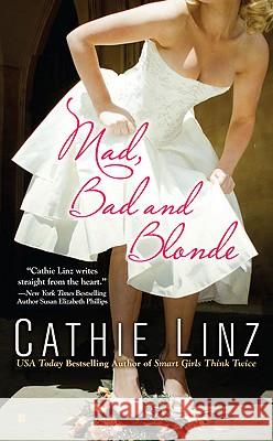 Mad, Bad and Blonde Cathie Linz 9780425233405 Berkley