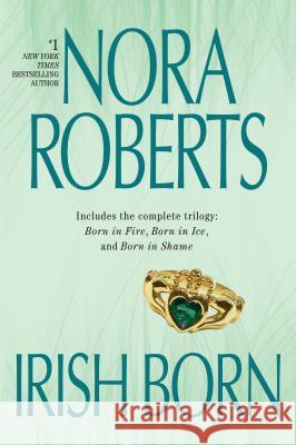 Irish Born Nora Roberts 9780425233542 Berkley Publishing Group