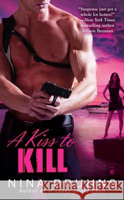 A Kiss to Kill Nina Bruhns 9780425233832 Berkley