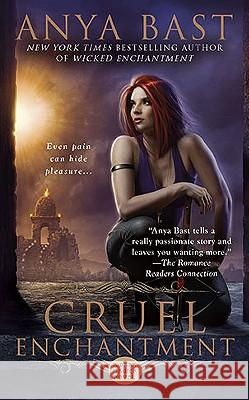 Cruel Enchantment Anya Bast 9780425236376 Berkley