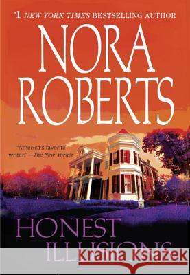 Honest Illusions Nora Roberts 9780425236468 Berkley Publishing Group