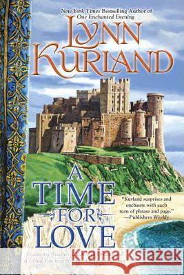 A Time for Love Lynn Kurland 9780425236543