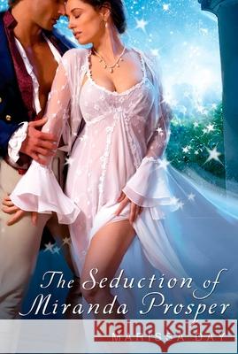 The Seduction of Miranda Prosper Marissa Day 9780425238653 Penguin Putnam Inc