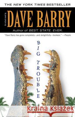 Big Trouble Dave Barry 9780425239476 Berkley Publishing Group