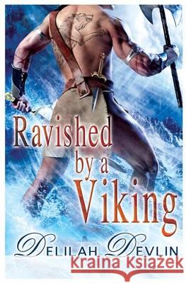 Ravished by a Viking Delilah Devlin 9780425239612 Berkley Publishing Group