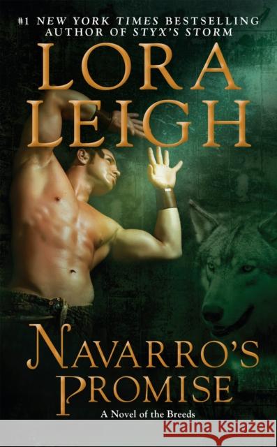 Navarro's Promise Leigh, Lora 9780425239780 Berkley Publishing Group