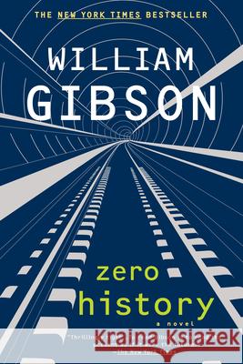 Zero History William Gibson 9780425240779 Berkley Publishing Group