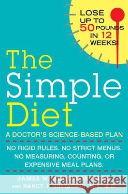 The Simple Diet: A Doctor's Science-Based Plan Anderson, James 9780425241066