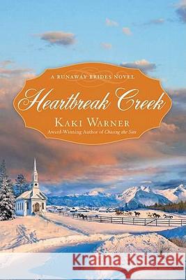 Heartbreak Creek Kaki Warner 9780425241226 Berkley Publishing Group