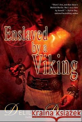 Enslaved by a Viking Delilah Devlin 9780425243176 Heat