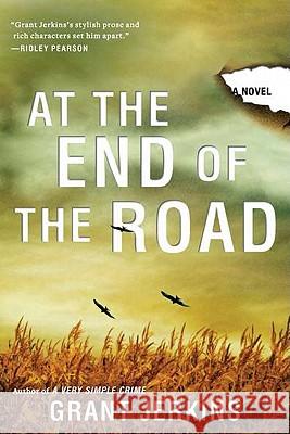 At the End of the Road Grant Jerkins 9780425243343