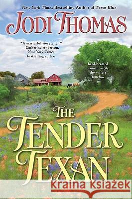 The Tender Texan Jodi Thomas 9780425243435 Berkley Publishing Group