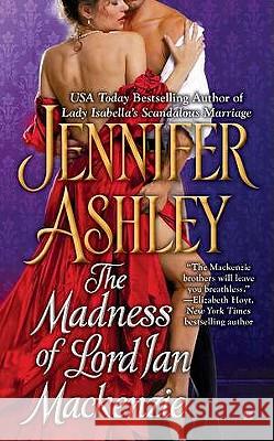 The Madness of Lord Ian MacKenzie Jennifer Ashley 9780425244463 Berkley