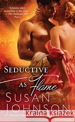 Seductive as Flame Susan Johnson 9780425244906 Berkley