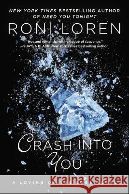 Crash Into You Roni Loren 9780425245248